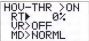 HOV-THR >ON RT▶ 0% VR>OFF MD>NORML