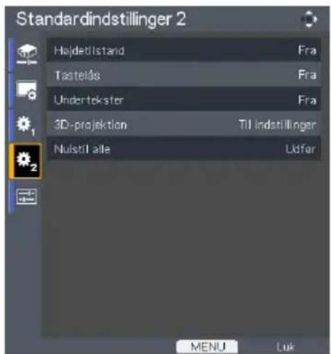 Standardindstillinger 2 Haldetlstand Fra Tastelås Fra Undertekster Fra 3D-projektion Til indstillinger Nulstil alle Udfar MENU Lok