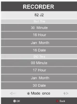 RECORDER 82 J2 Start Time 30 Minute 16 Hour Jan Month 16 Date END Time 00 Minute 17 Hour Jan Month 30 Date ★ Mode once OK Back