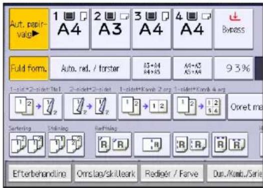 Aut. papir-valg 1 A4 2 A3 3 A4 4 A4 Bypass Fuld form. Auto. red. / forster M3+M4 M4+M5 M6+M7 9 3% 1-sid=2-sid=1-1 2-sid=2-sid=1 1-sid=Kamb 2-arg 1-sid=Kamb 4-arg Orret ma Søringing Stæringing Refining Efterbehandling Oms lag/sk i l eark Rediger / Farve Dur./Komb./Serie