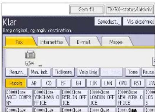 Garn fil TX/RX-status/Udskriv Klar Søgedest... Vis eksempel Iaag original, og angiv destination. Fax Intermetfax E-mail Mappe G3×_ Reg.nr... Man. indt.Tidligare.Volg linje Tone Pause Hypplg AB CD EF GH LJK LMN OPQ RST UV [00001]Gsx [00002]Gsx [00003]Gsx [00004]Gsx [00005]Gsx [00006]Gsx ABCD COMPANY.YOKOHANA.O.F.FICE BERLIN.OFF.ICE LONDON.OFF.ICE NOW YORK.O.F.FICE LOSS [00007]Gsx [00008]Gsx [00010]Gsx [00011]Gsx [00012]Gsx [00013]