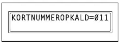 KORTNUMMEROPKALD=Ø11