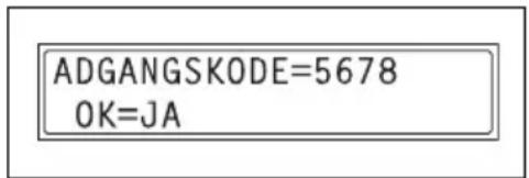 ADGANGSKODE=5678 OK=JA