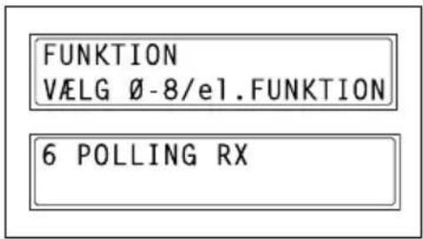 FUNKTION VÆLG Ø-8/el.FUNKTION 6 POLLING RX
