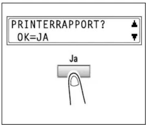 PRINTERRAPPORT? OK=JA Ja