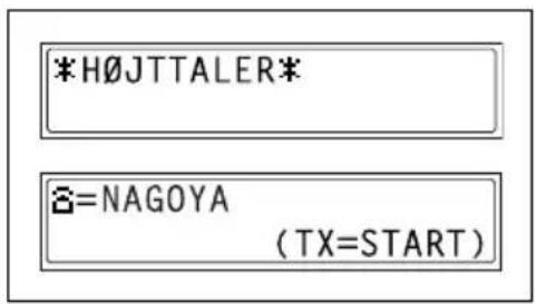 *HØJTTALER* ≡=NAGOYA (TX=START)