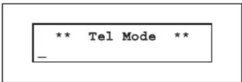 ** Tel Mode ** -
