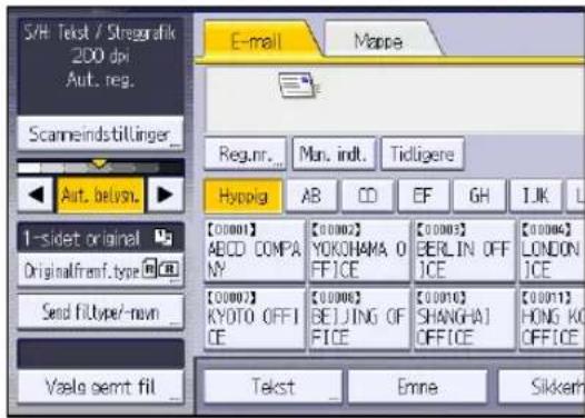 S/H Tekst / Stregrafik 200 dpi Aut. reg. Scanneindstillinger_ Reg.nr... Man. indt. Tidligere Hypogig AB CD EF GH I.J.K. L 1-sidet original Originalfram.ftype Send filType/-movn Vaela gemt fill [00001] ABCD COMPANY YOKOHAMA O FFICE [00002] BERLIN OFF ICE [00003] KYO TO OFFICE [00004] BEIJING OF FICE [00010] SHANGHAI OFFICE [00011] HONG KO OFFICE Tekst Emne Sikkern