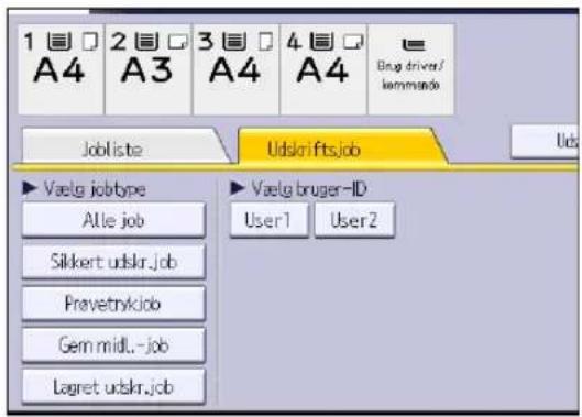 1 A4 2 A3 3 A4 4 A4 Drug driver/ kommande Jobliste Udskriftsjob Udo ► Vaelg jobtype ► Vaelg bruger-ID Atle job User1 User2 Silkert udskr.job Pravetnyklob Gem midl.-job Lagret udskr.job