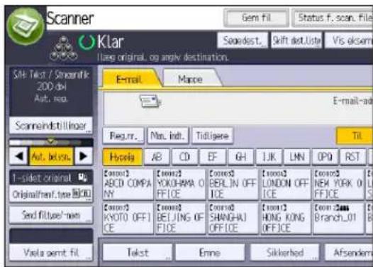 Scanner Klar E-mail Mappe E-mail-ad Reg.nr. Max. indt. Tidigere Tit Hotels AB CD EF GH LJK LMN OPQ RST 1-skjet original Original/rent type ABCD Send filter/pen Vela semt fil... [com2] ABCD COMPA NY [com2] YOKOHMA O FFICE [com2] BERLIN OFF ICE [com2] LONDON OFF ICE [com2] NEW YORK O FFICE [com2] KYOTO OFF ICE [com2] BEIJING OF FFICE [com2] SHANGHAI OFFICE [com2] HONG KONG OFFICE [com 2am Branch_01 B Tekst Emne Sikkerhed Afsendem