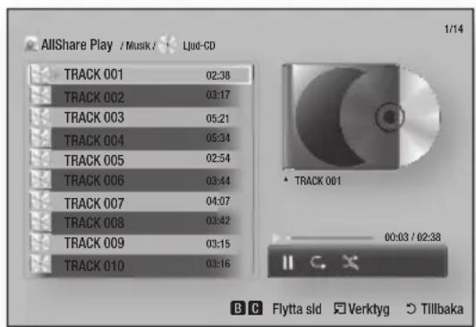 AllShare Play / Musik / Ljod-CD 1/14 TRACK 001 02:38 TRACK 002 03:17 TRACK 003 05:21 TRACK 004 05:34 TRACK 005 02:54 TRACK 006 03:44 TRACK 007 04:07 TRACK 008 03:42 TRACK 009 03:15 TRACK 010 03:16 * TRACK 001 00:03 / 02:38 B C Flytta sid Verktyg Tillbaka