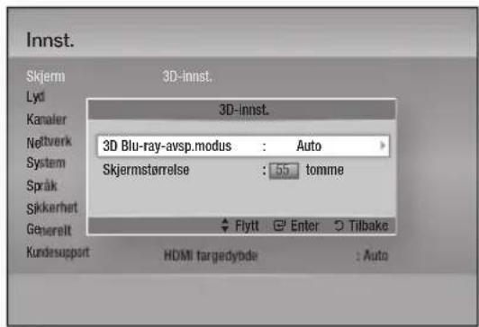 Innst. Skjerm 3D-innst. Lyd Kanaler Nettverk 3D Blu-ray-avsp.modus : Auto System Skjermstørrelse : 55 tomme Språk Sikkerhet Generelt Flytt Enter Tilbake Kundesupport HDMI targedybde : Auto