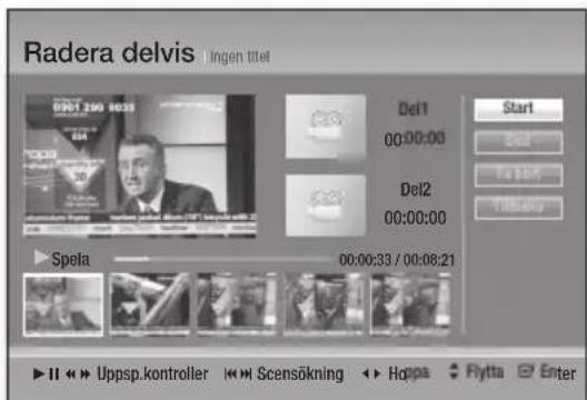 Radera delvis | Ingen titel 09:31 200 4023 Del1 00:00:00 Del2 00:00:00 Start Up To LSP TMSO Spela 00:00:33 / 00:08:21 II Uppsp.kontroller Scensökning Hopps Rytta Enter