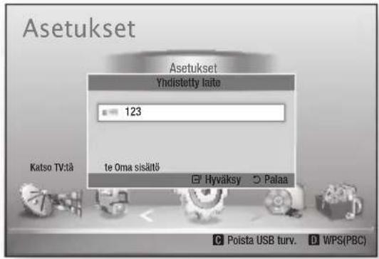 Asetukset Yndistetty laite 123 Kalso TV:tä te Oma sisättö Hyväksy Palaa Poista USB turv. WPS(PBC)