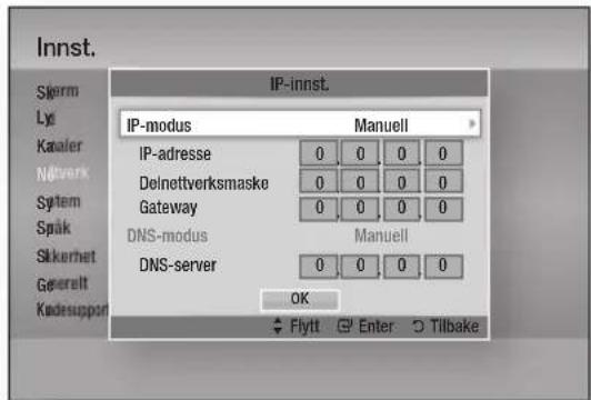 Innst. Sjerm Lyt Kataler Ntterk System Spåk Skkerhet Geservelt Kodesupport IP-innst. IP-modus Manuell IP-adresse 0 0 0 0 Delnettverksmaske 0 0 0 0 Gateway 0 0 0 0 DNS-modus Manuell DNS-server 0 0 0 0 OK Flytt Enter Tilbake