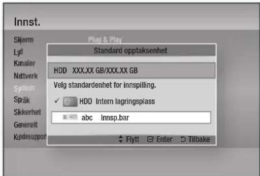 Innst. Skjerm Lyd Kanaler Nettverk Syttem Spåk Skkerhet Generelt Kurdsupport Plan & Play Standard opptaksenhet HDD XXX.XX GB/XXX.XX GB Velg standardenhet for innspilling. ✓ HDD Intern lagringsplass abc Innsp.bar Flytt Enter Tilbake