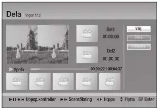 Dela | Ingen titel Del1 00:00:00 Del2 00:00:00 Spela 00:00:22 / 00:04:37 Väj Sella Enter II << Uppsp.kontroller << Scensökning << Hoppa Flytta Enter