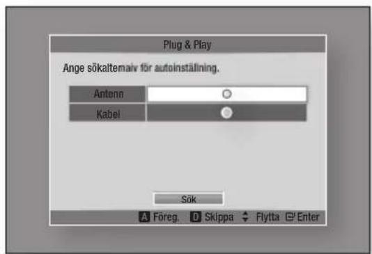 Plug & Play Ange sökaltemaiv för autoinställning. Antenn Kabel Sök A Föreg. D Skippa ◆ Flytta G° Enter