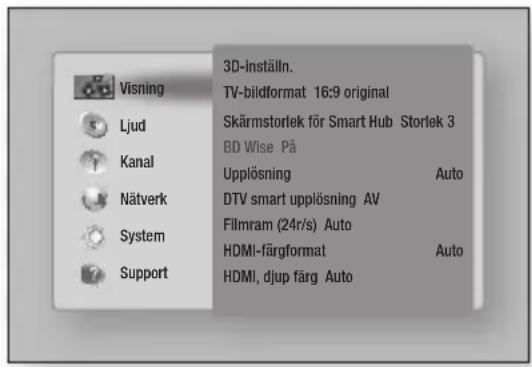 3D-inställn. Visning TV-bildformat 16:9 original Ljud Skärmstorlek för Smart Hub Storlek 3 Kanal BD Wise På Upplösning Auto Nätverk DTV smart upplösning AV Filmram (24r/s) Auto System HDMI-färgformat Auto Support HDMI, djup färg Auto