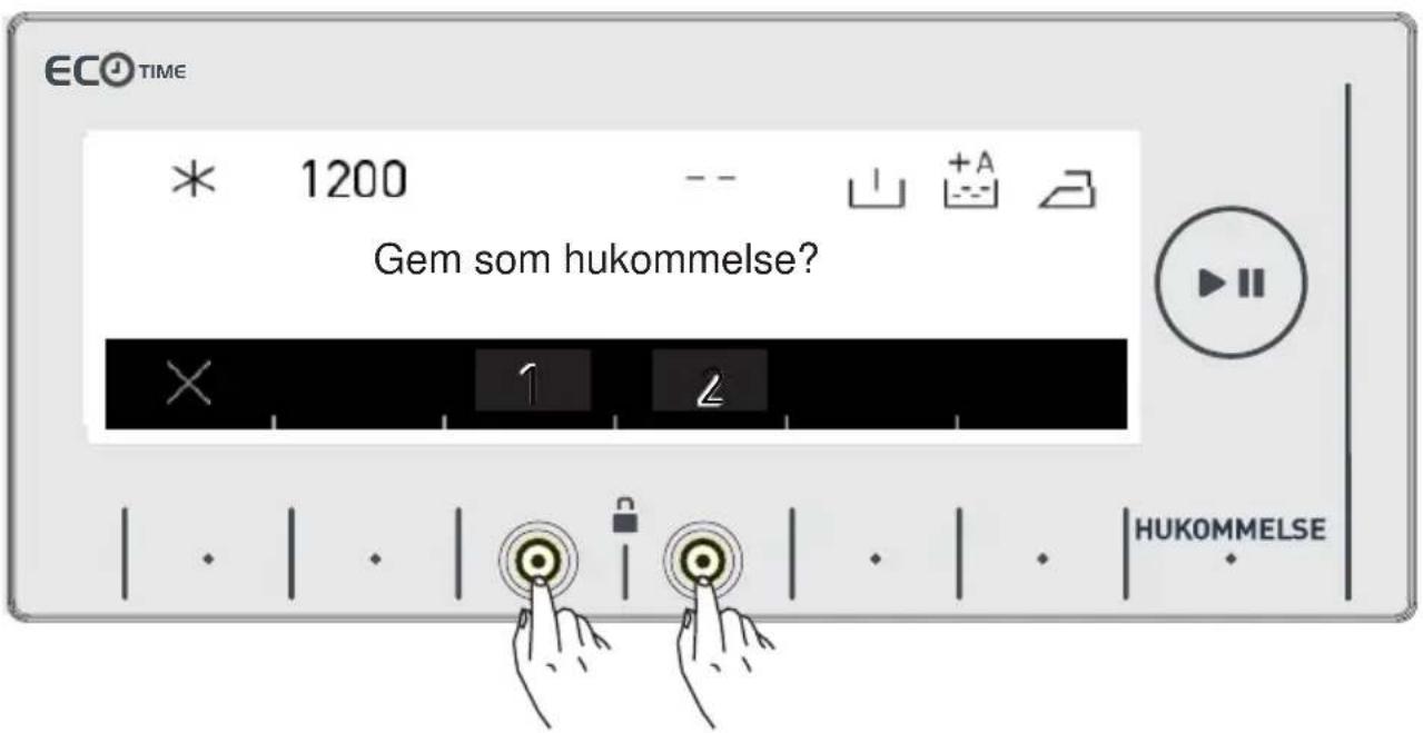 ECO TIME * 1200 -- Gem som hukommelse? × 1 2 HUKOMMELSE