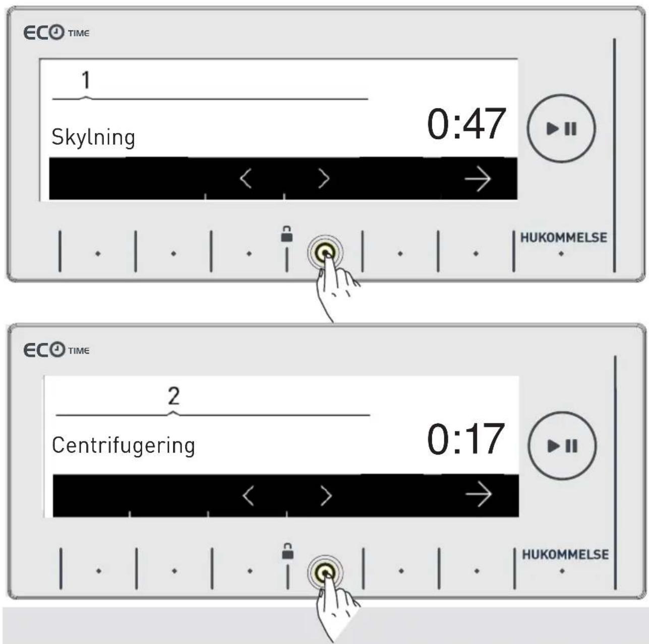 ECO TIME 1 Skylning 0:47 HUKOMMELSE ECO TIME 2 Centrifugering 0:17 HUKOMMELSE