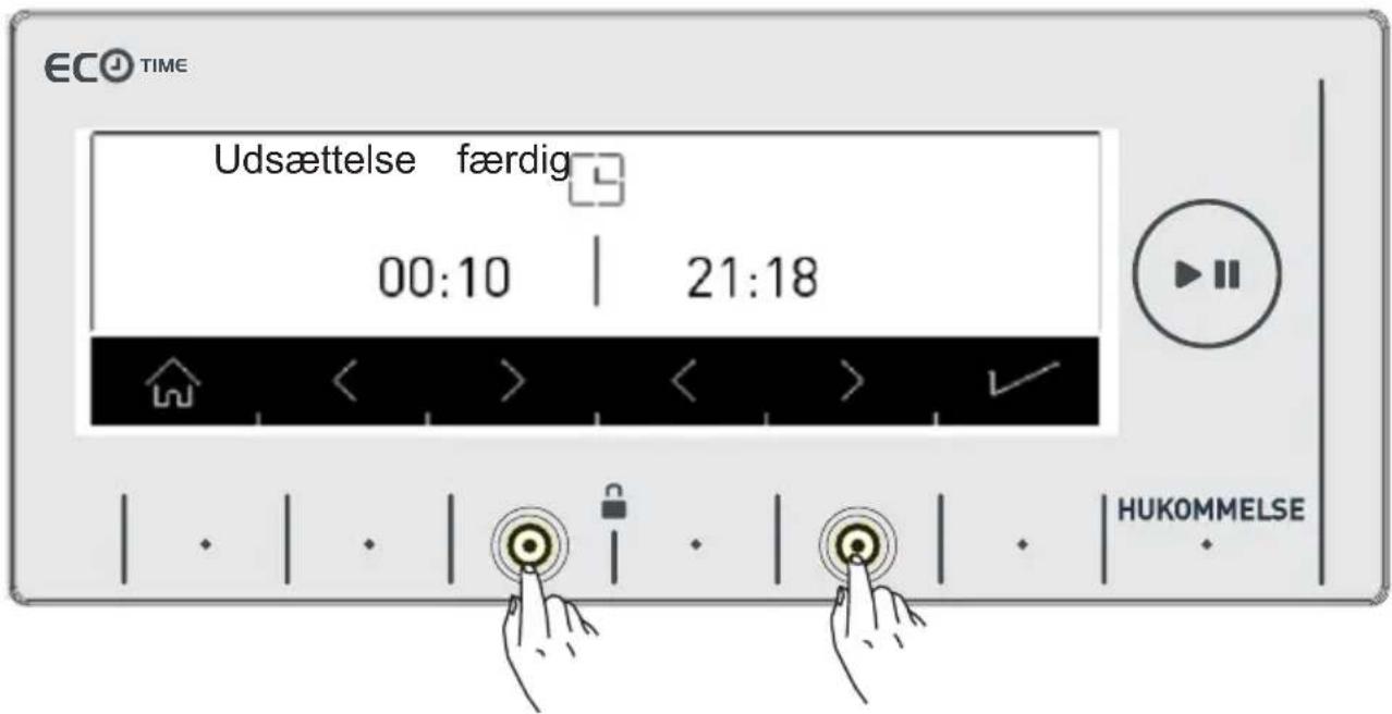 ECO TIME Udsættelse færdig 00:10 | 21:18 HUKOMMELSE