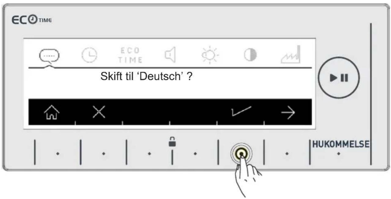 ECO TIME Skift til 'Deutsch' ? HUKOMMELSE