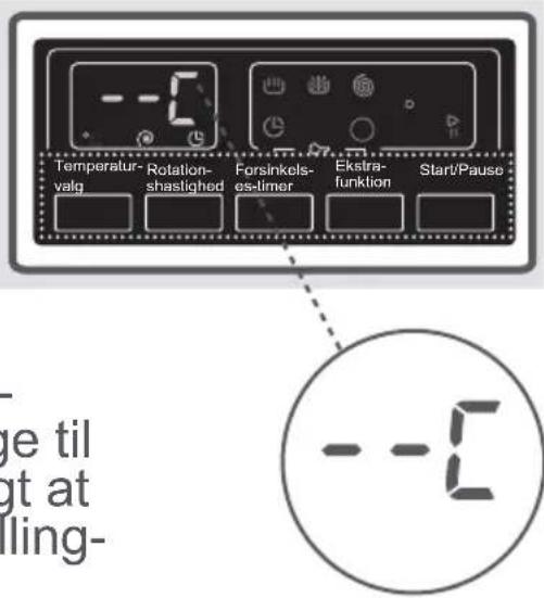 Temperatur- valg Rotation- shastighed Forsinkels- es-timer Ekstra- funktion Start/Pause ge til gt at tilling- --1