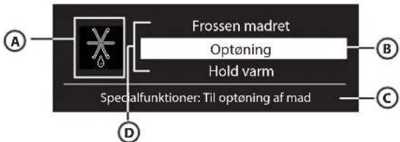 Frossen madret Optöning Hold varm Specalfunktioner: Til optöning af mad A B C D