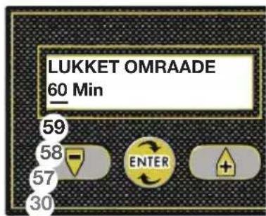 LUKKET OMRAADE 60 Min 59 58 57 30 ENTER