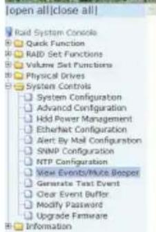 [open all|close all] Raid System Console Quick Function RAID Set Functions Volume Set Functions Physical Drives System Controls System Configuration Advanced Configuration Hdd Power Management Etherhat Configuration Alert By Mail Configuration SNMP Configuration NTP Configuration View Events/Note Su…