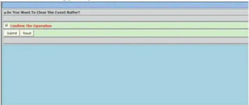 Do You Want To Clear The Event Buffer? Confirm the Operation Submit Reset