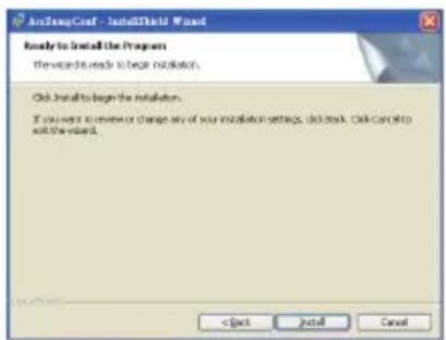 AnZengConf - InstallShield Wizard Ready to install the Programs the words are ready to begin installation. Click install to begin the installation. If you want to review or change any of your installation settings, do not check. Click cannot call the installed. < Object Install Cancel