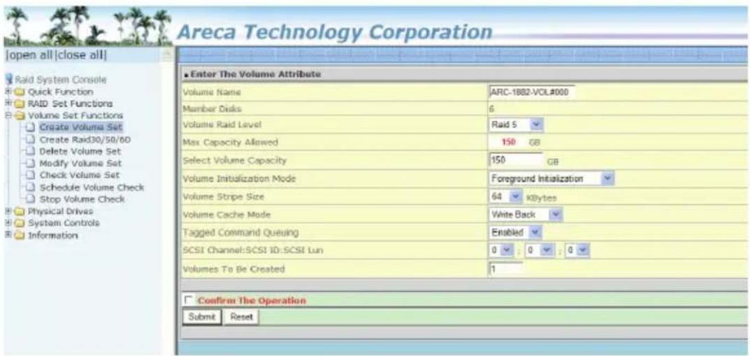 Areca Technology Corporation [open all|close all] Raid System Console Quick Function RAID Set Functions Volume Set Functions Create Volume Set Create Raid30/50/60 Delete Volume Set Modify Volume Set Check Volume Set Schedule Volume Check Stop Volume Check Physical Drives System Controls Information…