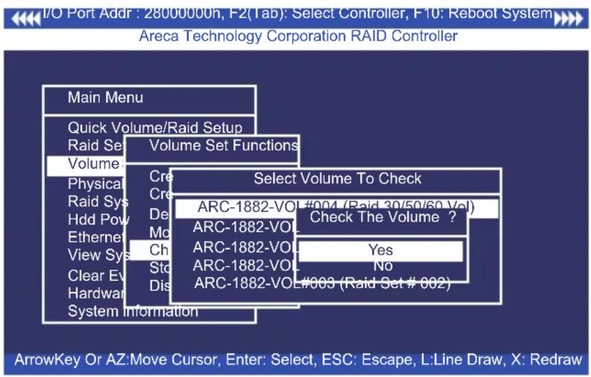I/O Port Addr : 28000000h, F2(Tab) : Select Controller, F10: Reboot System Areca Technology Corporation RAID Controller Main Menu Quick Volume/Raid Setup Raid Set Volume Set Functions Volume Physical Cre Select Volume To Check Raid Sys De ARC-1882-VOL #004 (Raid 30/50/60 Vol) Hdd Pow Me ARC-1882-VOL…