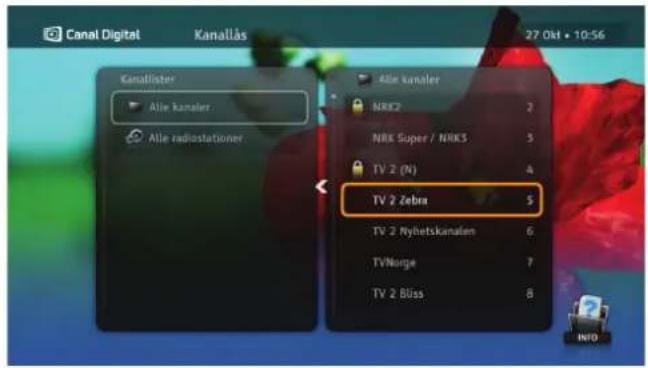 Canal Digital Kanalläs 27 Okt • 10:56 Canallister Alle kanaler Alle radiostationer Alle kanaler NRK2 2 NRK Super / NRK3 3 TV 2 (N) 4 TV 2 Zebra 5 TV 2 Nybetskanalen 6 TVNorge 7 TV 2 Bliss 8 INFO