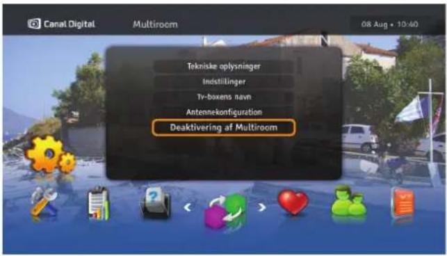 Canal Digital Multiroom 08 Aug • 10:40 Tekniske oplysninger Indstilinger Tv-boxens navn Antennekonfiguration Deaktivering af Multiroom