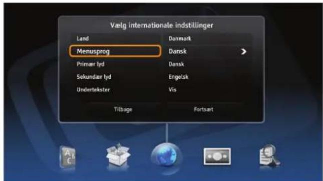 Vælg internationale indstillinger Land Danmark Menusprog Dansk Primær lyd Dansk Sekundær lyd Engelsk Undertekster Vis Tilbage Fortsart
