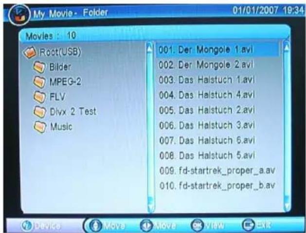 My Movie - Folder 01/01/2007 19:34 Movies : 10 Root(USB) Bilder MPEG-2 FLV Divx 2 Test Music 001. Der Mongole 1.avi 002. Der Mongole 2.avi 003. Das Halstuch 1.avi 004. Das Halstuch 4.avi 005. Das Halstuch 2.avi 006. Das Halstuch 3.avi 007. Das Halstuch 6.avi 008. Das Halstuch 5.avi 009. fd-startrek_proper_a.av 010. fd-startrek_proper_b.av