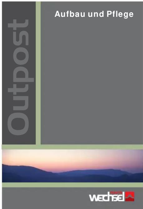Outpost Aufbau und Pflege wechsel