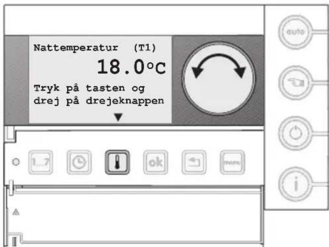 Nattemperatur (T1) 18.0°C Tryk på tasten og drej på drejeknappen