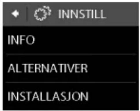 INNSTILL INFO ALTERNATIVER INSTALLASJON