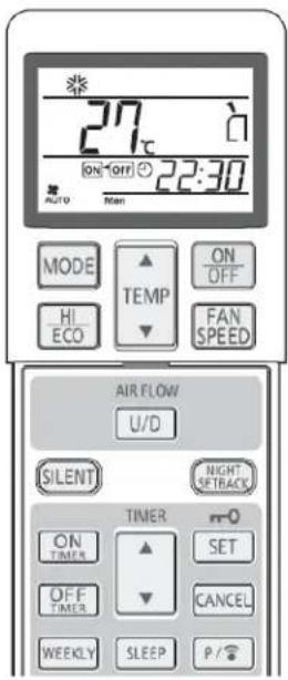 27°C ON ORR 22:30 AUTO Mon MODE HI ECO TEMP ON OFF FAN SPEED AIR FLOW U/D SILENT NIGHT SPTRACK TIMER ON TIMES SET OFF TIMER CANCEL WEEKLY SLEEP P /