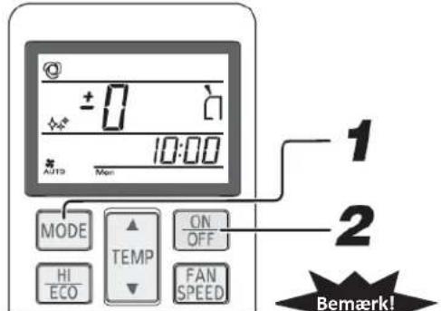 0 ±0 10:00 A/19 Mon MODE TEMP ON OFF HI ECO FAN SPEED 1 2 Bemaerk!