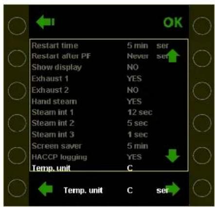 Restart time 5 min ser Restart after PF Never ser Show display NO Exhaust 1 YES Exhaust 2 NO Hand steam YES Steam int 1 12 sec Steam int 2 5 sec Steam int 3 1 sec Screen saver 5 min HACCP logging YES Temp. unit C Temp. unit C ser