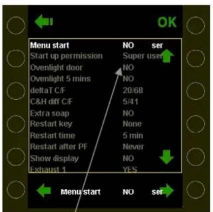 Menu start Start up permission Ovenlight door Ovenlight 5 mins deltaT C/F C&H diff C/F Extra soap Restart key Restart time Restart after PF Show display Exhaust 1 NO ser NO 20/68 5/41 NO None 5 min Never NO YES Menu start NO ser