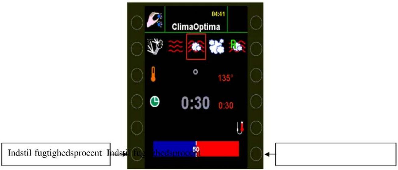 04:41 ClimaOptima 135° 0:30 0:30 Indstil fugtighedsprocent Indstil fugtighedsprocent 50