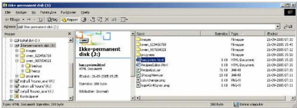 Ikke-permanent disk (J:) Marker Redger Vis Forestryline Functioner Help Tibags 50g Mapper Adresse Ikke-permanent disk (J:) Mapper Lokel disk (L:) Ikke-permanent disk (J:) images oven_123456789 oven_987654321 backup haccp programs mj$ på 'hound_axe' (P:) odram på 'hound' (R:) xal på 'hound_axe' (X:) Kontrolpanel Ikke-permanent disk (J:) haccpview.html HTML Document Endset: 26-09-2005 15:25 Storrelise: 368 byte Attributer: (normal) Navn Storrelise Type Endset Images Fimappe 26-09-2005 07:33 oven_123456789 Fimappe 26-09-2005 15:45 oven_987654321 Fimappe 26-09-2005 07:12 programs Fimappe 26-09-2005 15:50 Recopview.html 1 KB HTML Document 26-09-2005 15:25 RecopesEditor.html 1 KB HTML Document 26-09-2005 07:33 RecipeList.jar 76 KB JAR-HI 26-09-2005 07:33 3HscopView.jar 21 KB JAR-HI 26-09-2005 07:11 colorchange.png 1 KB PNG-RI 26-09-2005 07:11 logo40x40grey.png 1 KB PNG-RI 26-09-2005 07:11 Type: HTML Document Symrelise: 388 byte 388 byte Denne computer