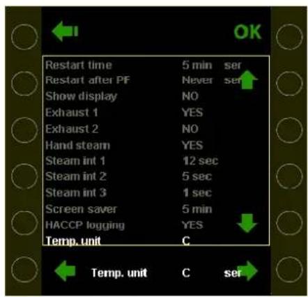Restart time 5 min ser Restart after PF Never ser Show display NO Exhaust 1 YES Exhaust 2 NO Hand steam YES Steam int 1 12 sec Steam int 2 5 sec Steam int 3 1 sec Screen saver 5 min HACCP logging YES Temp. unit C Temp. unit C ser