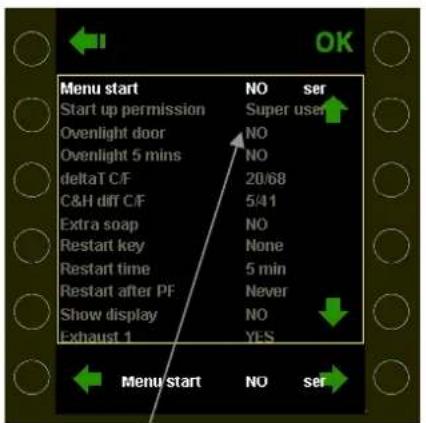 Menu start Start up permission Ovenlight door Ovenlight 5 mins deltaT C/F C&H diff C/F Extra soap Restart key Restart time Restart after PF Show display Exhaust 1 NO ser Super user NO NO 5/41 NO None 5 min Never NO YES Menu start NO ser